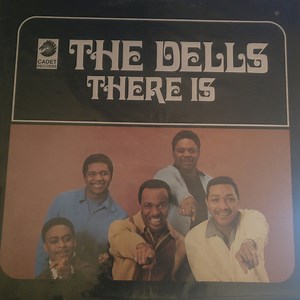 The Dells - There Is