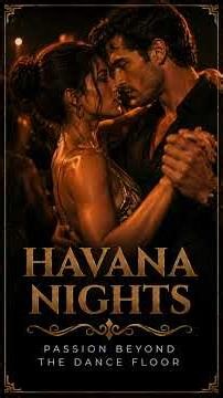 Teaser for HAVANA NIGHTS, a romantic short story for couples and sassy singles by Amanda Fox