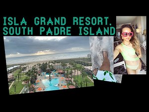 ISLA GRAND BEACH RESORT-SOUTH PADRE ISLAND,TX
