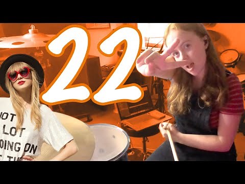 22 - Taylor Swift - Drum Cover