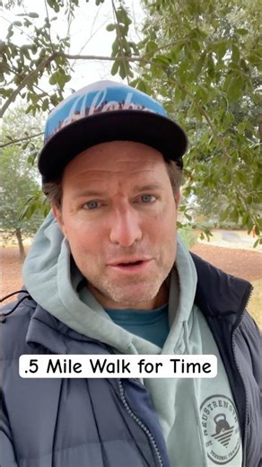 0.5 Mile Walk for Time