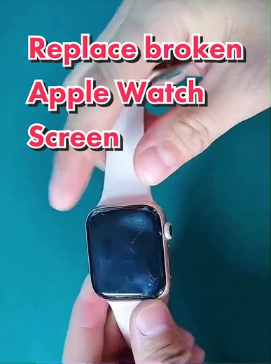 Replace Broken Apple Watch Screen