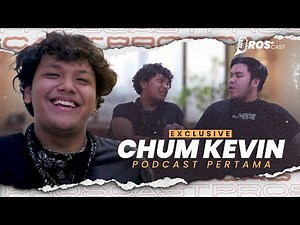‪@ChumKevin‬ DARI VIEWERS SOK ASIK SAMPE YOUTUBER 1JUTA! - #ProsCast
