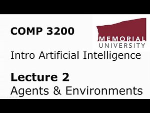 COMP 3200 / 6980 - Intro to Artificial Intelligence - Lecture 02 - Agents and Environments