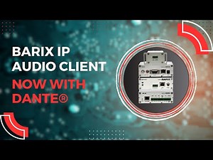 Barix Webinar about Dante Support on IPAC devices - July 18th 2023