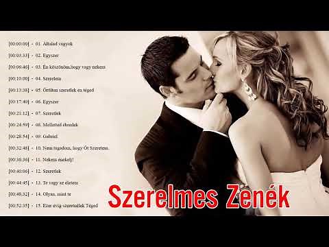 Magyar romantikus/szerelmes dalok 💕💕 Szerelmes dalok 💕 Legszebb Szerelmes Dalok