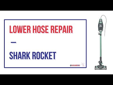 How to Replace Lower Hose on a Shark Rocket Vacuum Cleaner