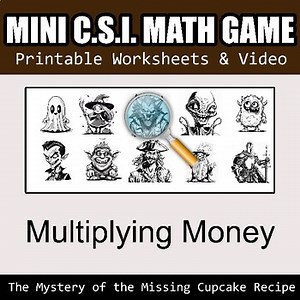 Mini CSI Math Mystery Detective - Multiplying Money - Worksheets   Intro Video