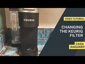 How to Change the Keurig K-Cup Water Filter