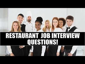 RESTAURANT INTERVIEW QUESTIONS & ANSWERS! (Server, Waiter, Chef & Manager!)