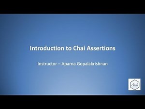 Introduction to Chai Assertions by Aparna Gopalakrishnan