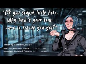 Abandoned by Your Team and Captured By a Super Villain [F4M] [audio roleplay] [supervillain]