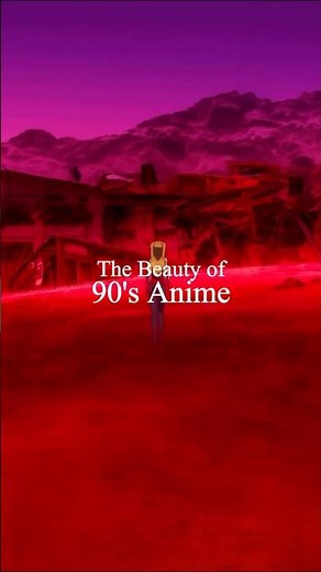 The Beauty of 90's Anime