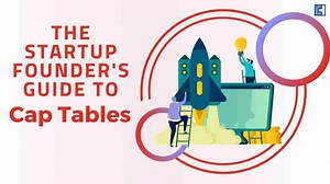 How To Build A Capitalisation Table For Your Startup?