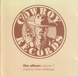 Various - Cowboy Records - The Album Volume 1