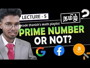 How to find a Number Prime or Not? - Tamil | Math - 5 | Code Thanish Dsa Sheet