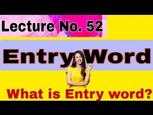 Entry Word|| How to identify Entry Word || Entry Word with Examples. @Naveedullah46