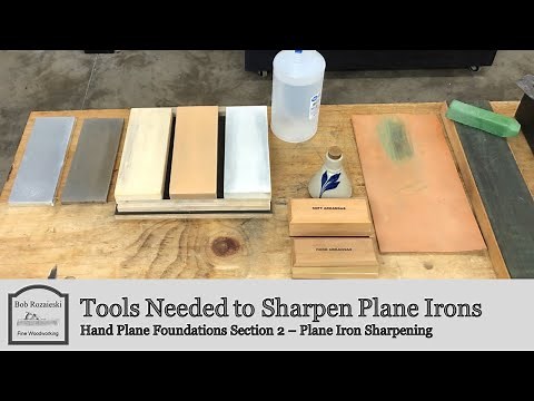 Tools for Sharpening Plane Blades | Hand Plane Foundations