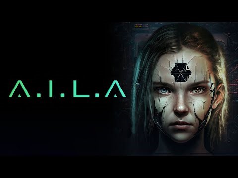 A.I.L.A – The AI That Knows Your Fears | Full Gameplay