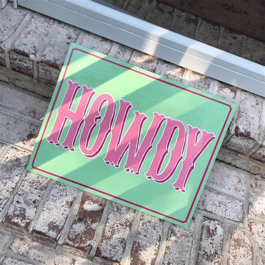 Hand Painted Howdy Sign