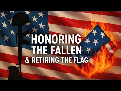 Honoring the Fallen & Retiring the Flag With Respect
