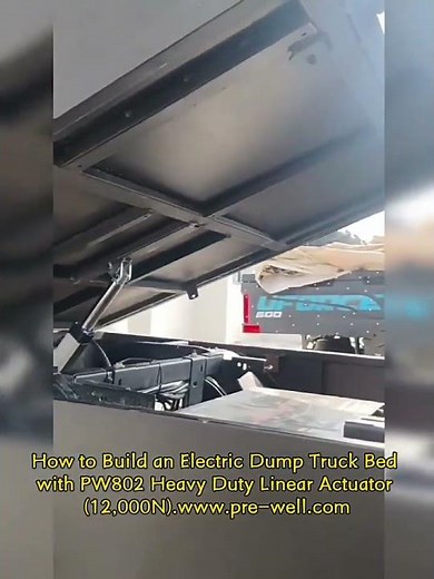 How to Build an Electric Dump Truck Bed with PW802 Heavy Duty Linear Actuator 12,000N