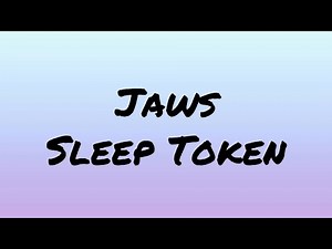 Sleep Token - Jaws (Lyrics)#sleeptoken #lyrics
