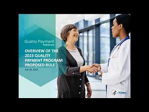2023 Quality Payment Program Proposed Rule Overview