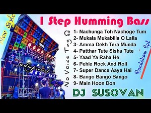 1 Step Humming Bass Dj Susovan Remix - no voice tag 💯