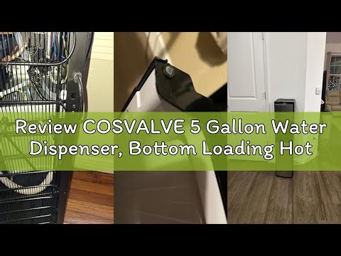 Review COSVALVE 5 Gallon Water Dispenser, Bottom Loading Hot Cold Water Cooler,3 Temperature Setting