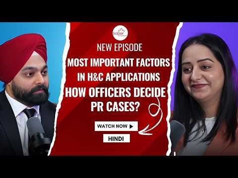 Most Important Factors in H&C Applications | How Officers Decide PR Cases