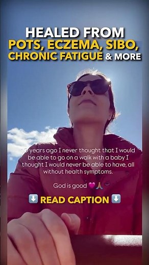Healed From POTS Eczema SIBO Chronic Fatigue And More