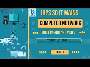 IBPS SO IT OFFICER MAINS 2025 | PART-1 | COMPUTER NETWORK MCQ | COMPLETE REVISION WITH MCQ