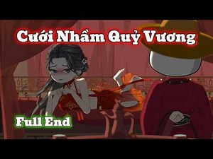 Full End | Cưới Nhầm Quỷ Vương Và Cái Kết Thức Tỉnh Hệ Thống
