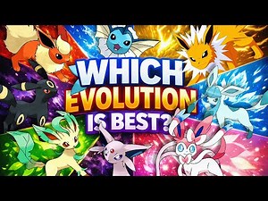 Every Eevee Evolution Ranked From Worst to Best (Which Is Strongest?)