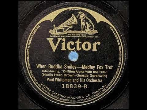 Paul Whiteman and His Orchestra - When Buddha Smiles (1922)