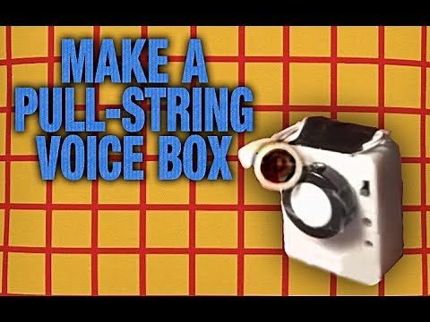 How to Make a Pull-String Voice Box