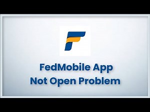 FedMobile (Federal Bank) App Not Open Problem Android