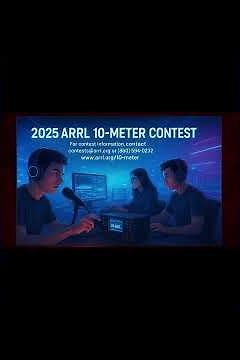 ARRL 10-Meter Contest 2025! Make QSOs around the world in 48 hours! 🌍📡 #scatteredradio