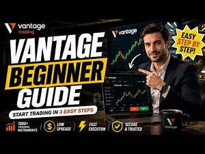 How To Trade On Vantage For Beginners | Full Tutorial (2026)