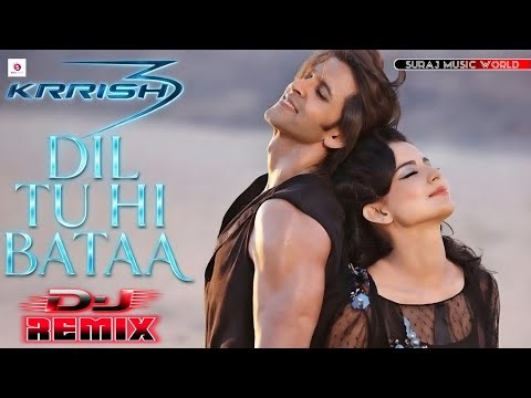 #DJREMIX | Dil Tu Hi Bataa | Krrish 3 | Hrithik Roshan | Love DJ Song 2026 | Dj Suraj Buxar