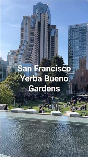 San Francisco Yerba Buena Gardens
