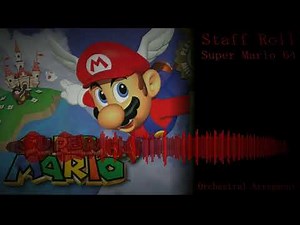Staff Roll - Super Mario 64 | Orchestral Arrangement