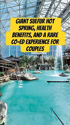 ♨️Giant sulfur hot spring, health benefits, and a rare co-ed experience for couples | 硫黄谷温泉 #shorts