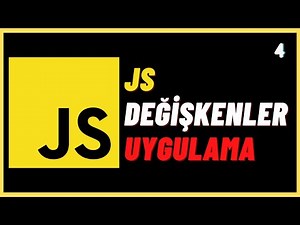 JavaScript Değişkenler Uygulama - JavaScript Ders 4