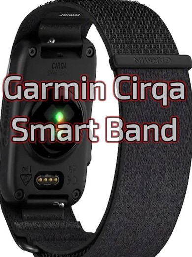 Garmin CIRQA Smart Band: 80+ Activities, 10-Day Battery! NewTech