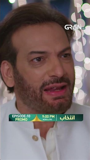 Intekhab Episode 10 Promo #shorts #intekhab #sukainakhan #fahadsheikh #pakistanidrama #greentv