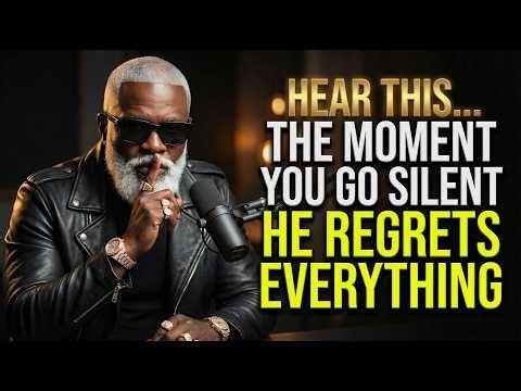 How To Make Him Regret Losing You (Without Saying A Word) | The Power of Silence