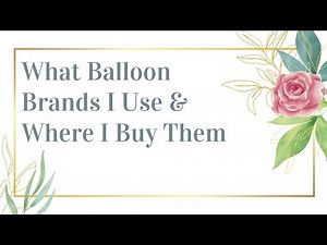 My Favorite Professional Balloon Brands + Where to Purchase Professional Balloons