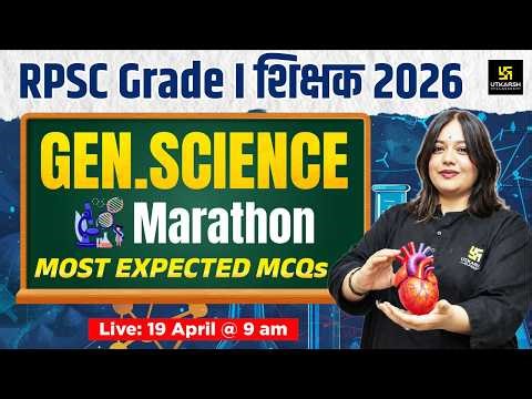RPSC Grade I Shikshak 2026 | General Science Marathon Class | By Nayana Ma'am